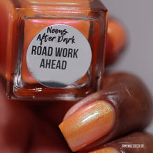 Neons After Dark: Road Work Ahead